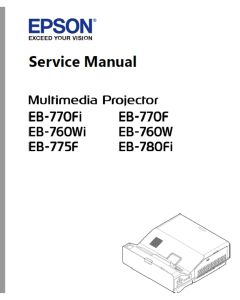 EPSON Multimedia Project EB-770Fi 770F 760Wi 760W 775F 780Fi Service Manual