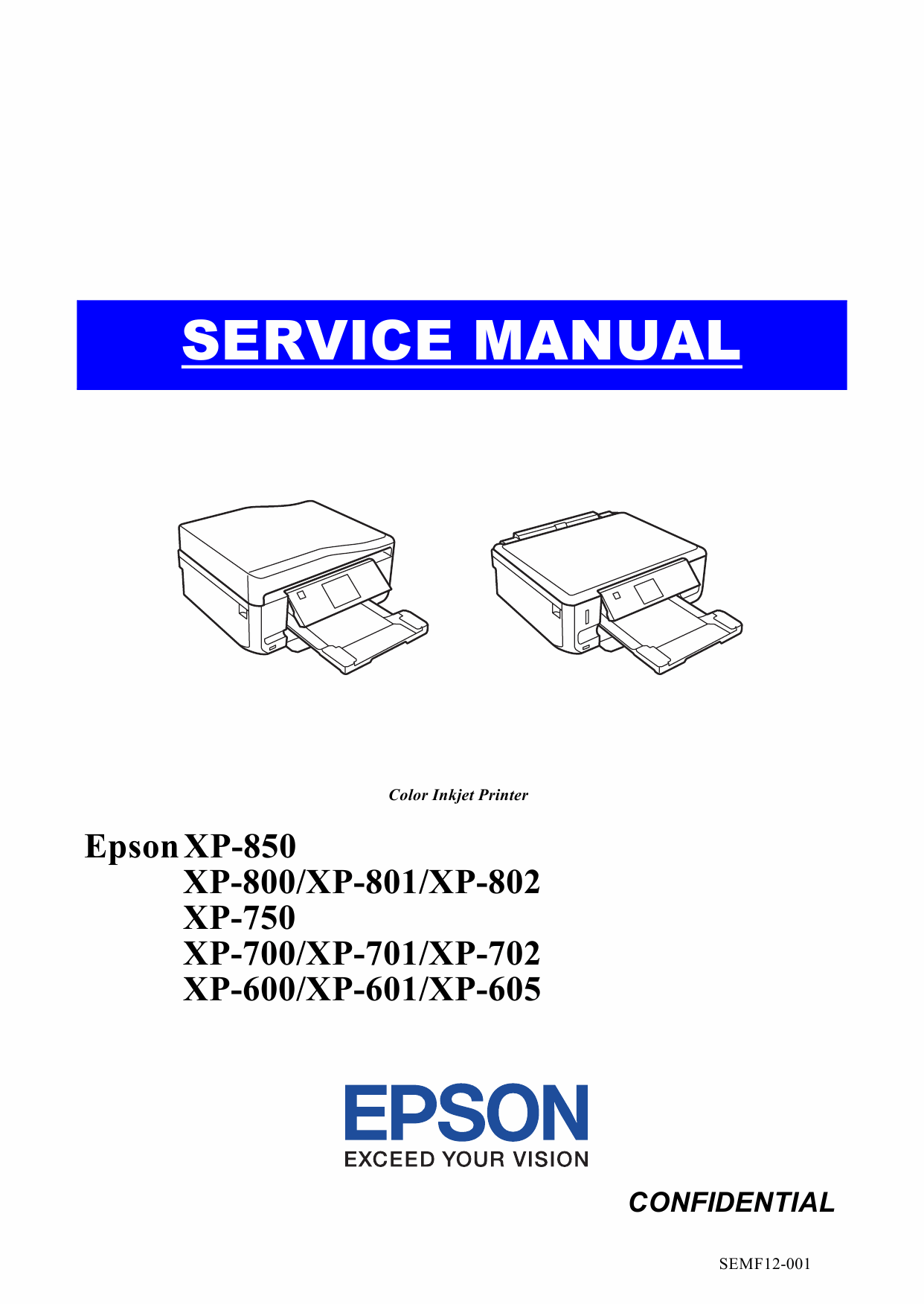 Epson XP XP600 601 605 700 701 702 750 800 801 802 850 Service Manual-1 Epson XP XP600 601 605 700 701 702 750 800 801 802 850 Service Manual-1