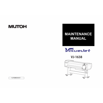 MUTOH ValueJet VJ 1638 MAINTENANCE Service and Parts Manual