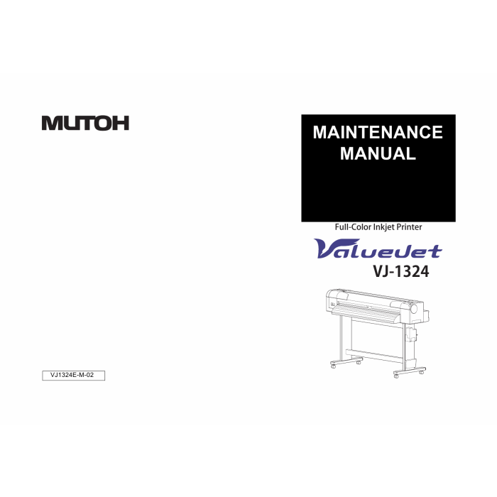 MUTOH ValueJet VJ 1324 MAINTENANCE Service and Parts Manual