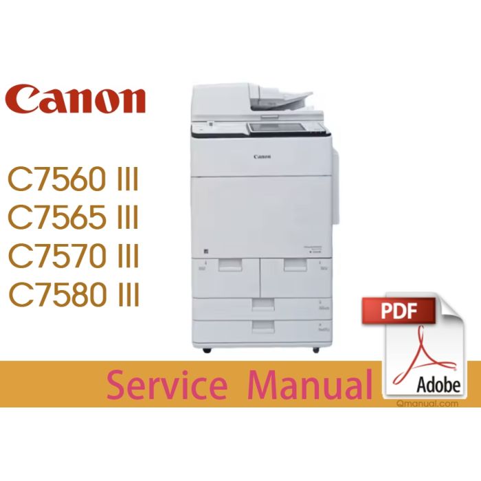 Canon imageRUNNER iR ADV C7560 C7565 C7570 C7580 i Service Manual.